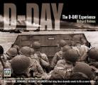 D Day Experience From the Invasion to the Liberation of Paris