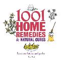 1001 Home Remedies & Natural Cures From Your Kitchen & Garden