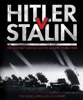 Hitler V. Stalin: The Greatest Conflict of the Second World War