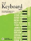 Total Keyboard Tutor: The Uitimate Guide to Playing, Recording and Performing with All Keyboards [With CD (Audio)]
