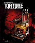 Illustrated History of Torture from the Roman Empire to the War on Terror