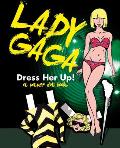 Lady Gaga Dress Her Up A Paper Doll Book