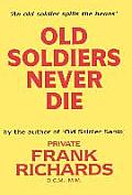 Old Soldiers Never Die.