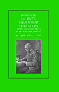 History of the 1st Battalion Sherwood Foresters (Notts. and Derby Regt.) in the Boer War 1899-1902
