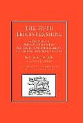 Fifth Leicestershire. a Record of the 1/5th Battalion the Leicestershire Regiment, TF, During the War 1914-1919