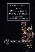 Naval Cadet with HMS Shannon's Brigade in India: The Journal of Edward Spencer Watson