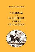 Printed for the War Office: A Manual for Volunteer Corps of Cavalry(1803)