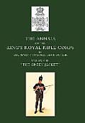 Annals of the King's Royal Rifle Corps: VOL 2  The Green Jacket 1803-1830