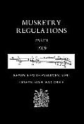 MUSKETRY REGULATIONS Part 1 1909 (Reprinted with amendments1914)