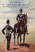 History of the Royal Artillery from the Indian Mutiny to the Great War: Volume II 1899-1914