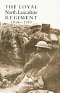 Loyal North Lancashire Regiment 1914-1919