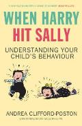 When Harry Hit Sally Understanding Your Childs Behaviour