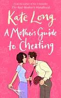 A Mother's Guide to Cheating