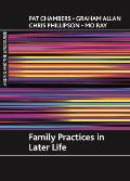 Family Practices in Later Life