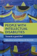 People with Intellectual Disabilities: Towards a Good Life?