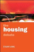 The Housing Debate