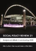 Social Policy Review 21: Analysis and Debate in Social Policy, 2009