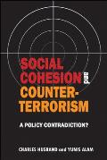 Social Cohesion and Counter-Terrorism: A Policy Contradiction?