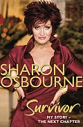 Sharon Osbourne Survivor My Story The Ne