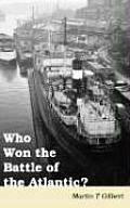 Who Won the Battle of the Atlantic?