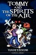 Tommy and the Spirits of the Air