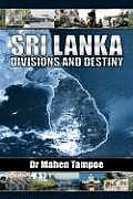 Sri Lanka: Divisions and Destiny