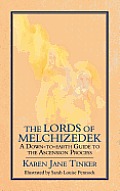 The Lords of Melchizedek: A Down-To-Earth Guide to the Ascension Process