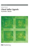 Chiral Sulfur Ligands: Asymmetric Catalysis
