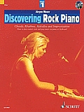 Discovering Rock Piano 1 Chords Rhythms Melodies & Improvisation How to Play Todays Rock & Pop Music on Piano or Keyboard With CD Audio