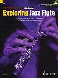 Exploring Jazz Flute An Introduction to Jazz Harmony Technique & Improvisation
