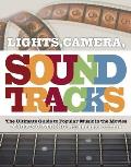 Lights Camera Soundtracks The Ultimate Guide to Popular Music in the Movies