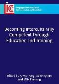 Becoming Interculturally Competent Through Education and Training