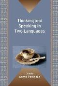 Thinking and Speaking in Two Languages. Edited by Aneta Pavlenko