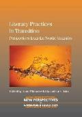 Literacy Practices in Transition: Perspectives from the Nordic Countries