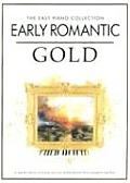 Early Romantic Gold: The Easy Piano Collection