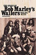 Wailing Blues: The Story of Bob Marley's Wailers