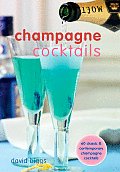 Champagne Cocktails 60 Classic & Contemporary Champagne Cocktails