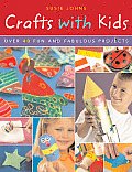 Crafts with Kids Over 40 Fun & Fabulous Projects