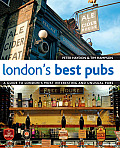 Londons Best Pubs 2nd Edition A Guide to Londons Most Interesting & Unusual Pubs