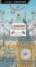 London Through Time Cities Unfolded