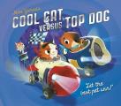Cool Cat Versus Top Dog Who Will Win in the Ultimate Pet Quest