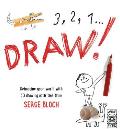 3 2 1 Draw Let Your Imagination Soar with Serge Bloch