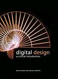 Digital Design: A Critical Introduction