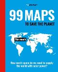 99 Maps to Save the Planet With an introduction by Chris Packham