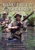 Khaki Drill & Jungle Green: British Tropical Uniforms 1939-45