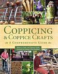 Coppicing & Coppice Crafts A Comprehensive Guide