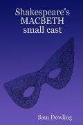 Shakespeare's MACBETH small cast