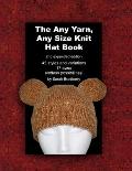 The Any Yarn, Any Size Knit Hat Book