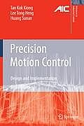 Precision Motion Control: Design and Implementation