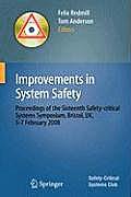 Improvements in System Safety: Proceedings of the Sixteenth Safety-Critical Systems Symposium, Bristol, Uk, 5-7 February 2008